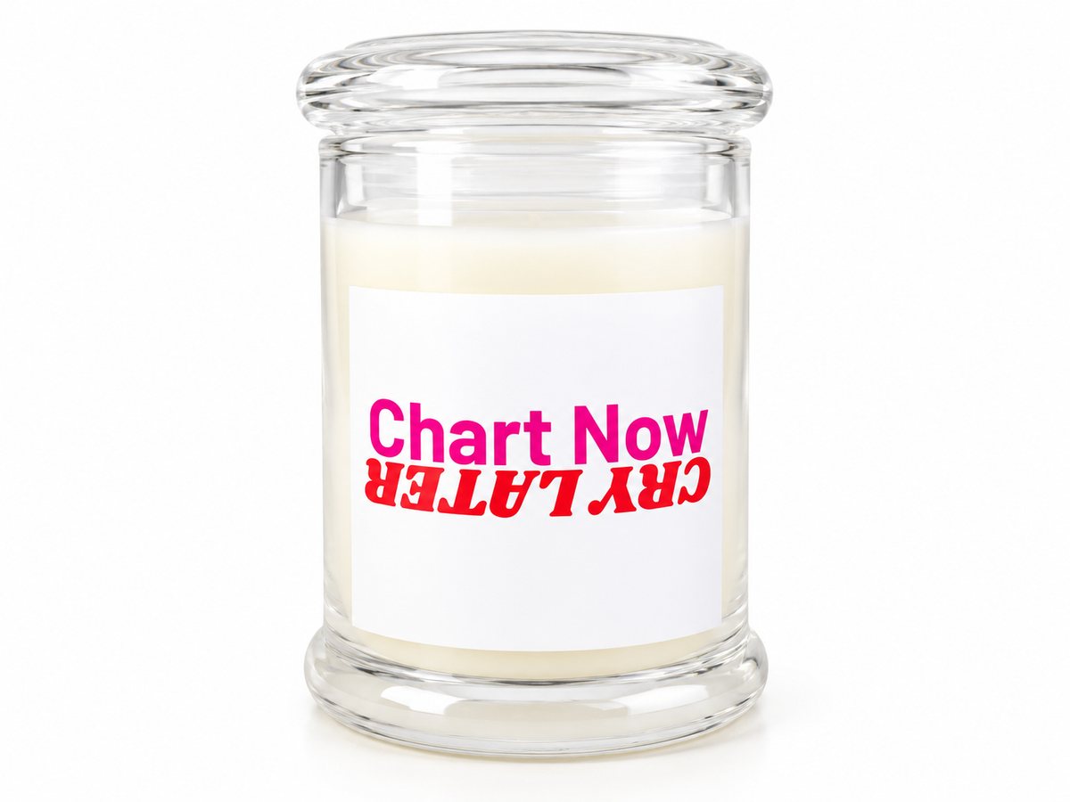 'Chart Now...Cry Later' Soy Candle